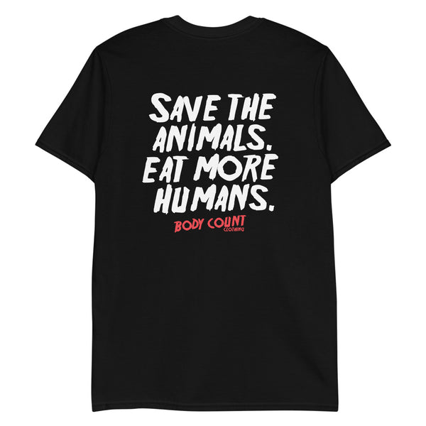 Eat More Humans Unisex T-Shirt
