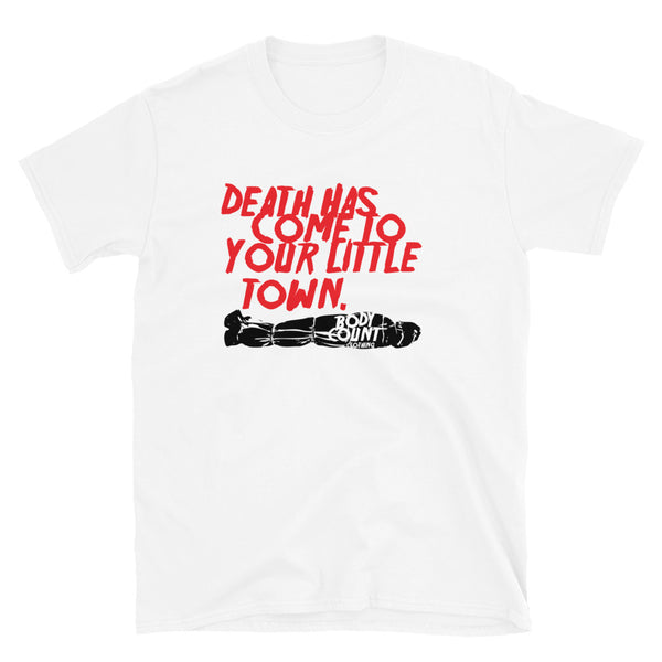 Death Has Come Short-Sleeve Unisex T-Shirt