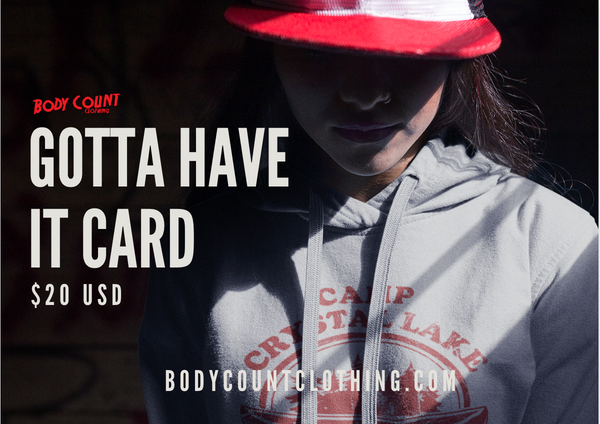 Body Count Clothing Gotta Have it Card