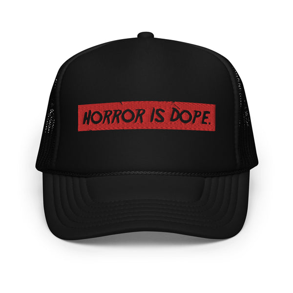 BCC - Horror Is Dope Foam Trucker Hat